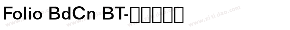 Folio BdCn BT字体转换